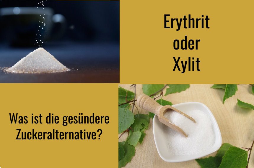 erythrit oder xylit vergleich