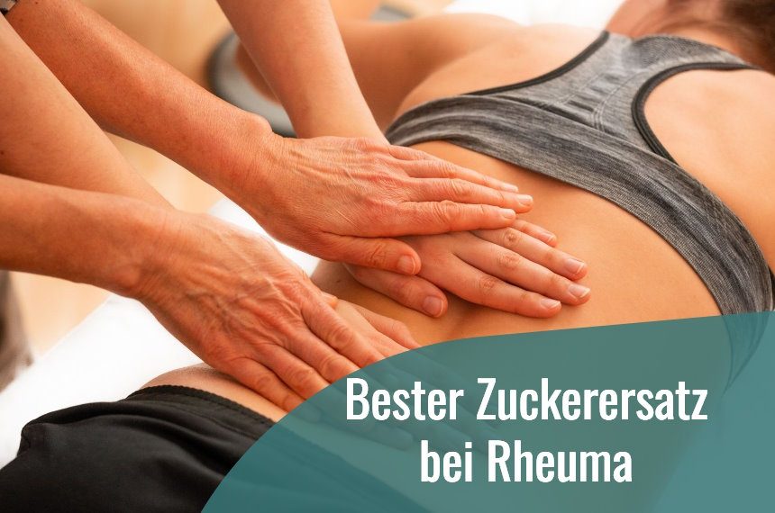 bester zuckerersatz bei rheuma